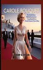 Jeremy B. Dyson: Carole Bouquet, Buch