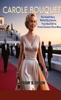 Jeremy B. Dyson: Carole Bouquet, Buch