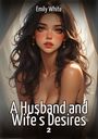 Emily White: A Husband and Wife's Desires. 2, Buch