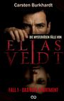Carsten Burkhardt: Die unlösbaren Fälle von Elias Veidt, Buch