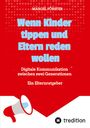 Marcel Förster: Wenn Kinder tippen und Eltern reden wollen, Buch
