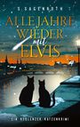 S. Sagenroth: Alle Jahre wieder mit Elvis, Buch