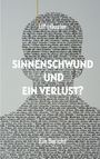 Ulf Häusler: Sinnenschwund und ein Verlust?, Buch