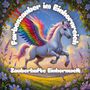 Wolfgang Fiederlein: Farbenzauber im Einhornreich, Buch