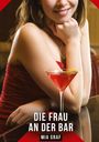 Mia Graf: Die Frau an der Bar, Buch