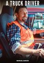 Manuel García: A Truck Driver, Buch