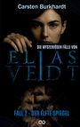 Carsten Burkhardt: Die mysteriösen Fälle von Elias Veidt, Buch