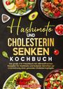 Carina Lehmann: Hashimoto und Cholesterin Senken Kochbuch, Buch