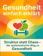 Dominik Mikulaschek: Gesundheit einfach erklärt, Buch