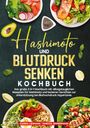 Carina Lehmann: Hashimoto und Blutdruck senken Kochbuch, Buch