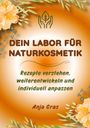 Anja Gras: Dein Labor für Naturkosmetik, Buch