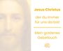 Johanna Rettig: Jesus Christus, der du immer für uns da bist, Buch