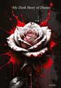 D. S Dark: My Dark Story of Desire, Buch
