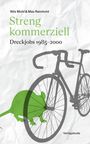 Der Titel lautet „Streng kommerziell: Dreckjobs 1985–2000“. Sichtbar sind ein Fahrrad und eine grüne Ratte.