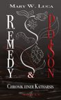 Mary W. Luca: Remedy & Poison, Buch