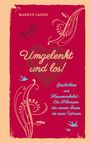 Markus Lange: Umgelenkt und los! - Ein philosophisches Kinderbuch für Erwachsene, Buch