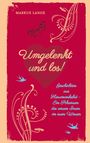 Markus Lange: Umgelenkt und los! - Ein philosophisches Kinderbuch für Erwachsene, Buch