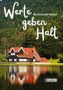 Monika Arnold Wutzler: Werte geben HALT, Buch