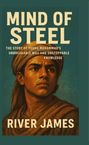 River James: Mind of Steel, Buch