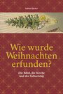 Sabine Häcker: Wie wurde Weihnachten erfunden?, Buch