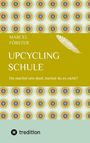 Marcel Förster: Upcycling Schule, Buch