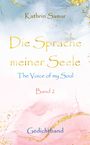 Kathrin Samar: Die Sprache meiner Seele - The Voice of my Soul, Buch