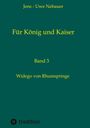 Jens - Uwe Nebauer: Für König und Kaiser, Buch