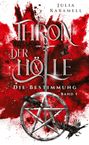 Julia Karamell: Thron der Hölle, Buch
