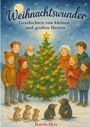 "Weihnachtswunder. Geschichten von kleinen und großen Herzen. Karola Herz." Illustration einer Gruppe um einen Weihnachtsbaum.