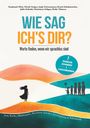 „WIE SAG ICH'S DIR? Worte finden, wenn wir sprachlos sind. 7 persönliche Erfahrungen & Expertenmeinungen.“ Silhouetten von Menschen.