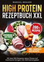 Marcel Brauer: High Protein Rezeptbuch XXL, Buch