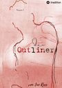 Ino Rece: Die Outliner Auftakt zur dystopischen New-Adult Trilogie Romance Spannung, Buch