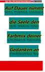 Dipl. -Kfm. (FH) Roland Scheel-Rübsam: Auf Dauer nimmt die Seele den Farbmix deiner Gedanken an: Lyriken von Roland Scheel-Rübsam aus dem Zeitraum 2004 bis 2025, Buch