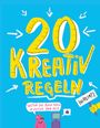 Florian Mirbach: 20 KREATIV-REGELN (gereimt), Buch
