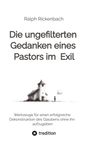 Ralph Rickenbach: Die ungefilterten Gedanken eines Pastors im Exil, Buch