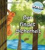 "Ben findet Sicherheit" steht in der Mitte. Oben "Daniela Mokros". Illustration: Ein Eichhörnchen an einem Baum am Fluss.