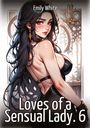 Emily White: Loves of a Sensual Lady. 6, Buch