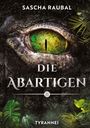 Sascha Raubal: Tyrannei, Buch