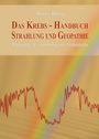 Rainer Höing: Das Krebs-Handbuch Strahlung und Geopathie, Buch