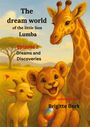 Brigitte Bork: The dream world of the little lion Lumba Episode 2, Buch