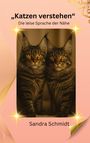 Sandra Schmidt: Katzen verstehen, Buch
