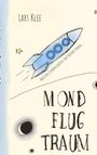 „Mond Flug Traum“ von Lars Klee. Illustration einer Rakete im Weltraum mit Sternen.