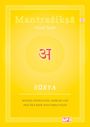 Text: "Mantraśikṣā, Vivek Nath, EN, SŪRYA, MP3, Mantra instruction, exercise and practice book with simple pūjās." Gelber Hintergrund.