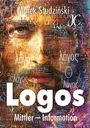 Marek Studzinski: Der Logos - Mittler - Information - Leben, Buch
