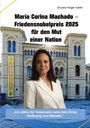 Holger Kiefer: María Corina Machado - Friedensnobelpreis 2025 für den Mut einer Nation, Buch