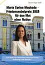 Holger Kiefer: María Corina Machado - Friedensnobelpreis 2025 für den Mut einer Nation, Buch