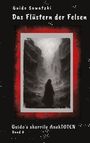 Guido Sawatzki: Das Flüstern der Felsen, Buch
