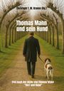 Christoph T. M. Krause: Thomas Mann und sein Hund, Buch