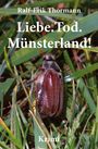 Ralf-Erik Thormann: Liebe. Tod. Münsterland!, Buch