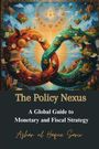 "The Policy Nexus: A Global Guide to Monetary and Fiscal Strategy" von Azhar ul Haque Sario. 

Farbenfrohe Unendlichkeitsform mit planetaren und architektonischen Symbolen.